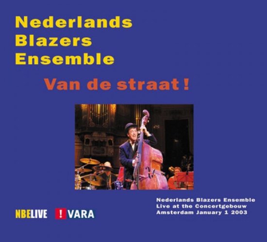 Nederlands Blazers Ensemble - Van De Straat! (CD)