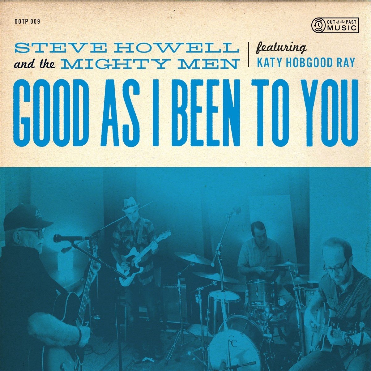 Steve Howell & The Mighty Men Feat. Katy Hobgood - Good As I Been To You (CD)