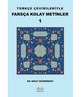 Türkçe Çevirileriyle Farsça Kolay Metinler 1