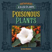 Beware! Killer Plants - Poisonous Plants