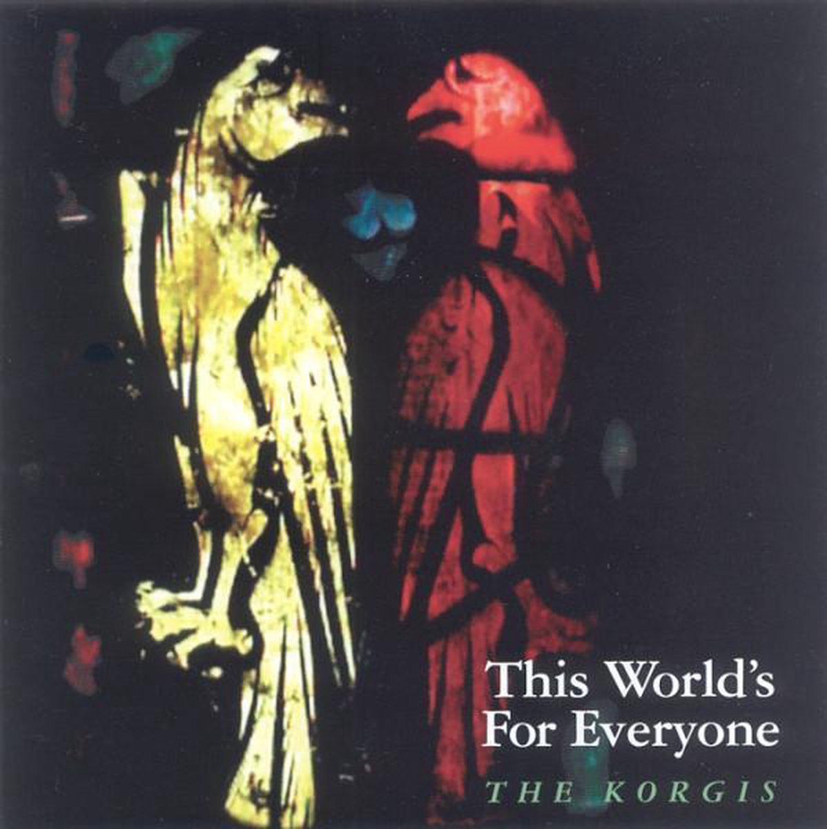 This World's For Everyone