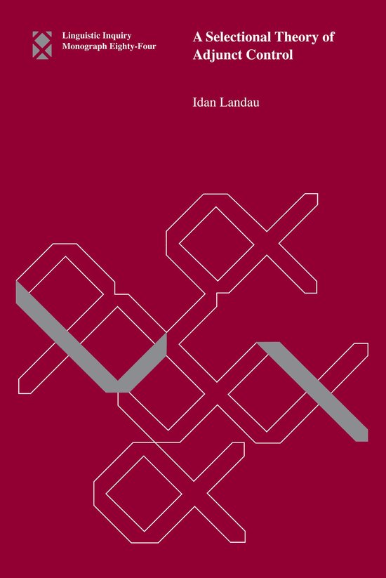 Linguistic Inquiry Monographs - A Selectional Theory of Adjunct Control
