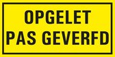 Opgelet pas geverfd bord met tekst - kunststof 100 x 50 mm