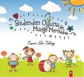 Bedenden Oyuna ile Müziğe Merhaba