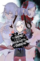 Is It Wrong to Try to Pick Up Girls in a Dungeon? (light novel) 16 - Is It Wrong to Try to Pick Up Girls in a Dungeon?, Vol. 16 (light novel)