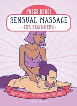 Press Here! - Press Here! Sensual Massage for Beginners