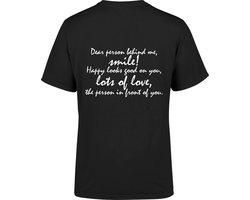 Dear person behind me t-shirt Heren opdruk achterkant shirt | smile | lots of love | liefde | vriendelijk | power to the people | Zwart