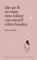 Omslag Dan ga ik nu maar eens lekker van mezelf zitten houden