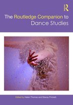 Routledge Companions - The Routledge Companion to Dance Studies