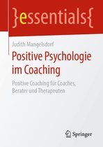 essentials - Positive Psychologie im Coaching