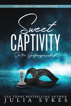 Sweet Captivity – Süße Gefangenschaft