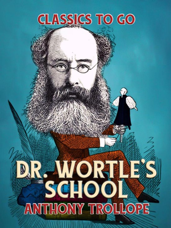 Classics To Go - Dr. Wortle's School - cover