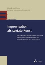 üben & musizieren – texte zur instrumentalpädagogik - Improvisation als soziale Kunst