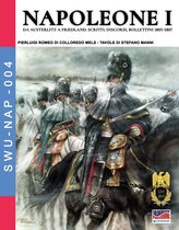 Soldiers, weapons & uniforms - NAP 4 - Napoleone I