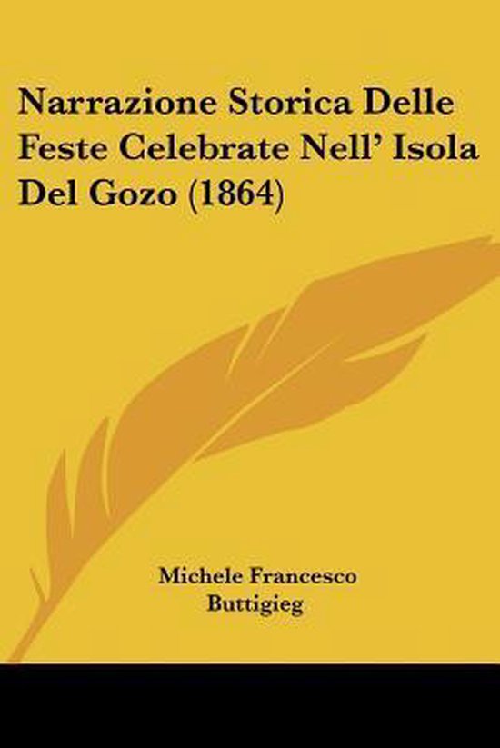 Foto: Narrazione storica delle feste celebrate nell isola del gozo 1864 