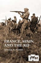 FRANCE, SPAIN AND THE RIF(Rif War, also called the Second Moroccan War 1922-26)