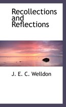 Recollections and Reflections