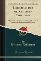 Lehrbuch Der Allgemeinen Chirurgie