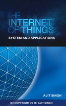 The Internet of Things: System and Applications