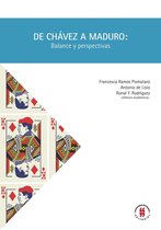 Textos de Ciencia Política, Gobierno y Relaciones Internacionales 3 - De Chávez a Maduro: Balance y perspectivas