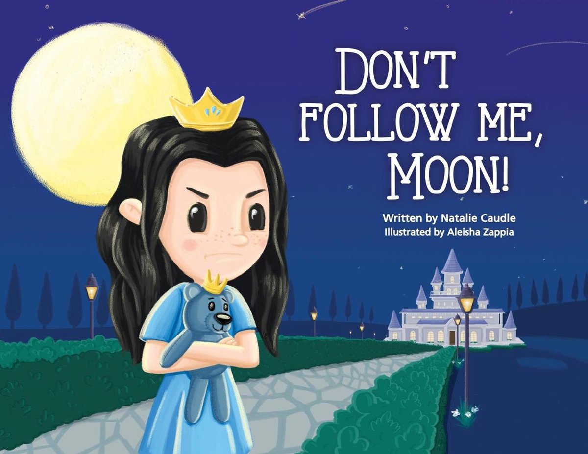 Don't Follow Me, Moon! - Natalie Caudle