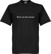 Show me the Money! T-Shirt - Zwart - S