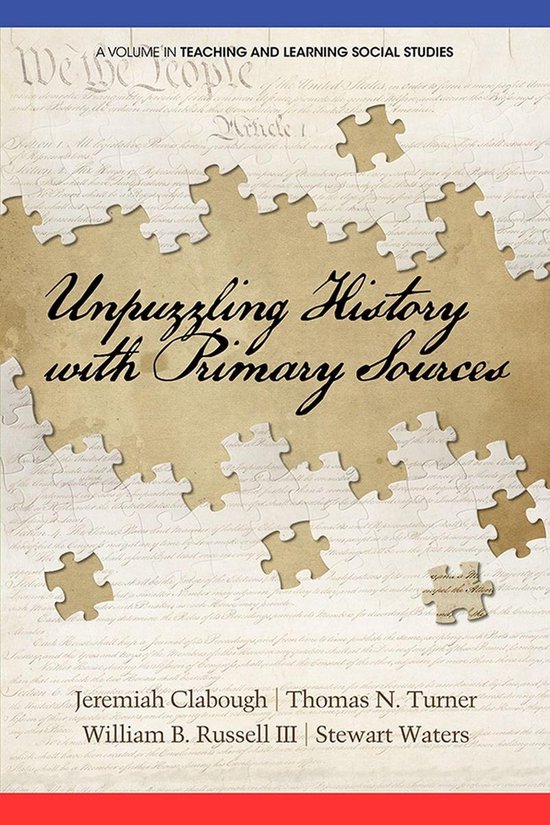 Teaching and Learning Social Studies Unpuzzling History with Primary