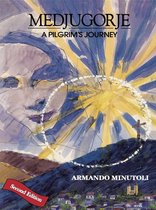 Medjugorje, A Pilgrim's Journey