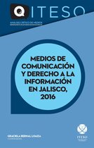 Medios de comunicación y derecho a la información en Jalisco 4 - Medios de comunicación y derecho a la información en Jalisco, 2016