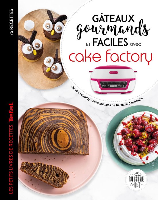 Gâteaux gourmands et faciles avec cake factory - cover