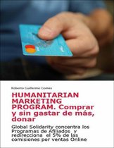 Humanitarian Marketing Program. Comprar y sin gastar de más, donar