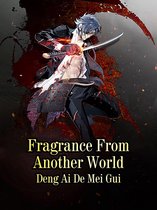 Volume 2 2 - Fragrance From Another World