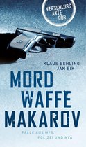 Verschlussakte DDR - Mordwaffe Makarov