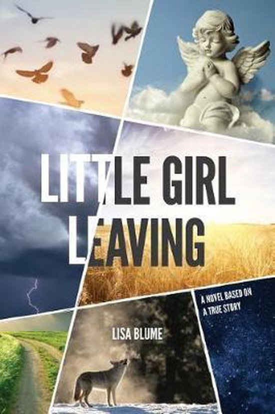 Little Girl Leaving, Lisa Blume 9780692104064 Boeken