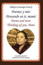 Poemas y mas, Pensando en ti mama.- Poems and more, Thinking of you, Mom