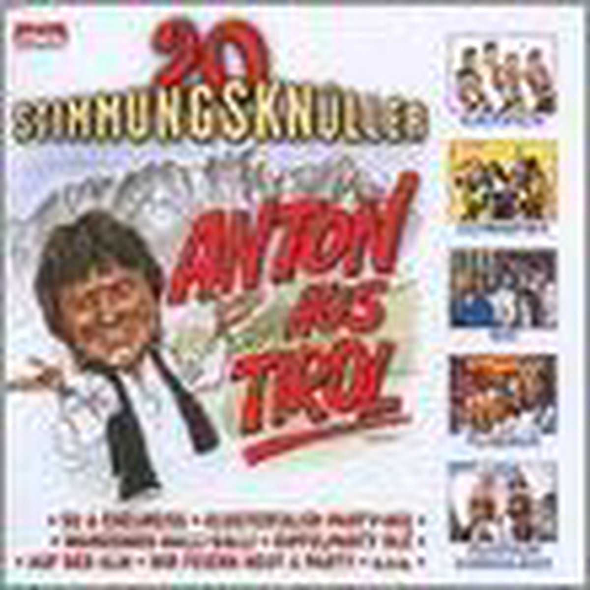 Anton Aus Tirol: 20 Stimmungsknuller