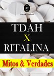 RITALINA x TDAH - Mitos e Verdades. - cover