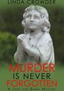Omslag Murder is Never Forgotten
