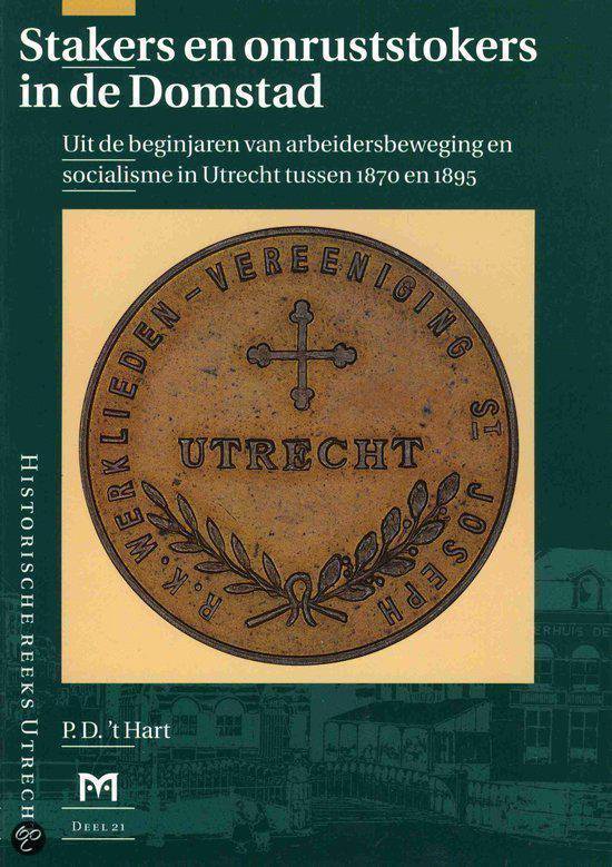 Cover van het boek 'Stakers en onruststokers in de Domstad'