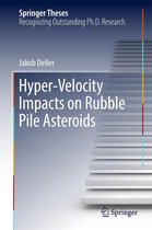 Springer Theses - Hyper-Velocity Impacts on Rubble Pile Asteroids