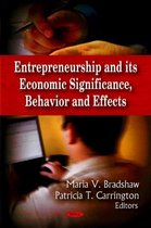Entrepreneurship & its Economic Significance, Behavior & Effects