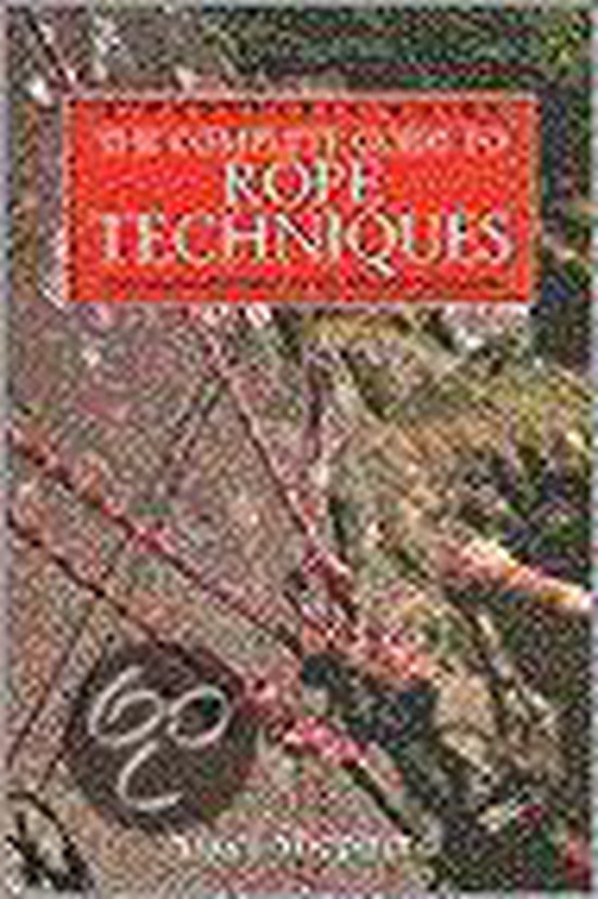 Boek cover COMPLETE GUIDE MODERN ROPE TECHNI van Nigel Shepherd (Paperback)