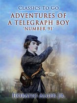 Classics To Go 91 - Adventures of a Telegraph Boy