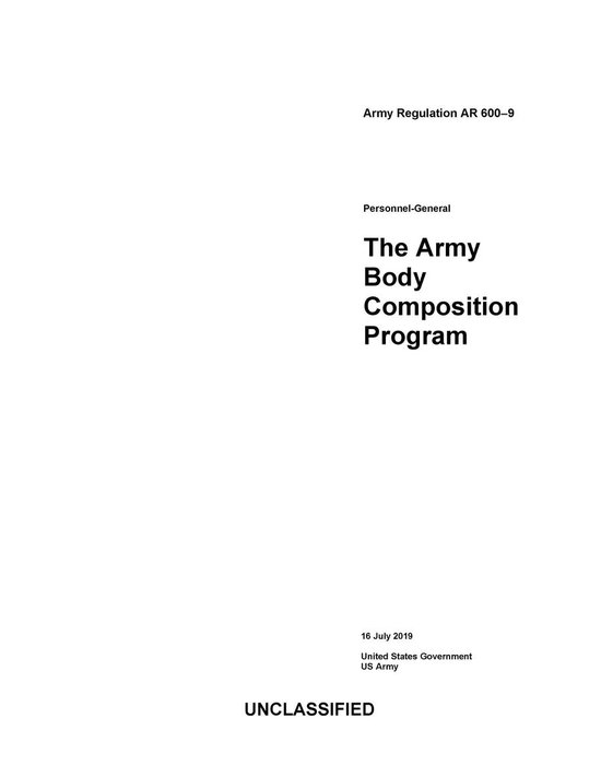 Army Regulation AR 6009 The Army Body Composition Program July 2019