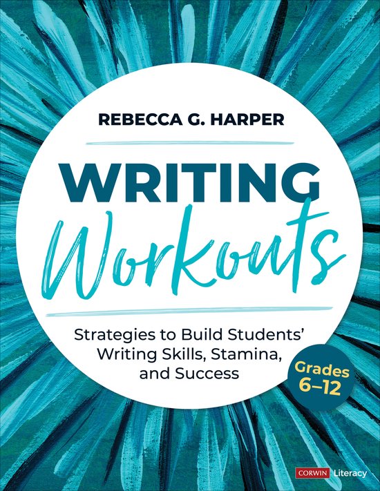 Corwin Literacy- Writing Workouts, Grades 6-12 - cover