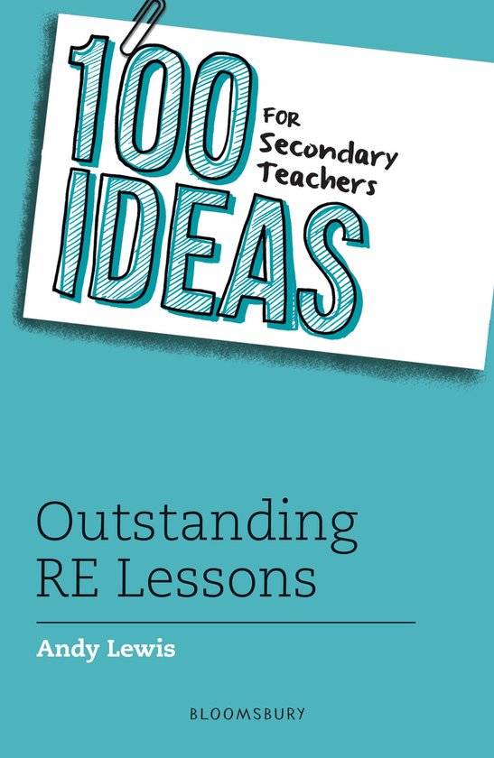 100 Ideas for Secondary Teachers Outstanding RE Lessons 100  ... - cover