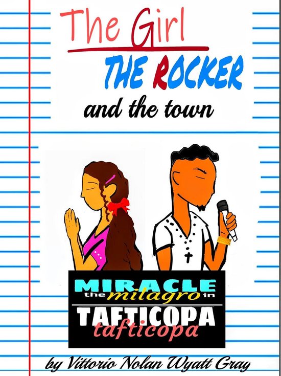 The Girl, The Rocker, and The Town: Miracle The Milagro in T ... - cover