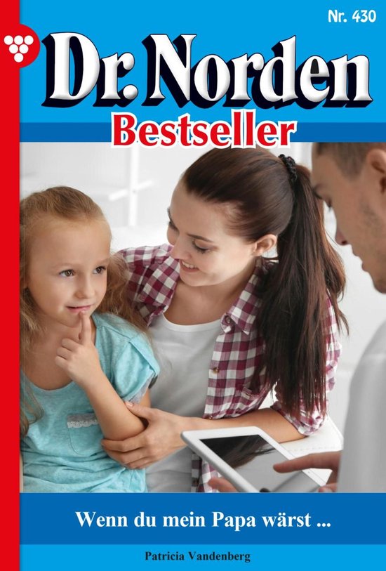 Dr. Norden Bestseller 430 - Wenn du mein Papa wärst …
