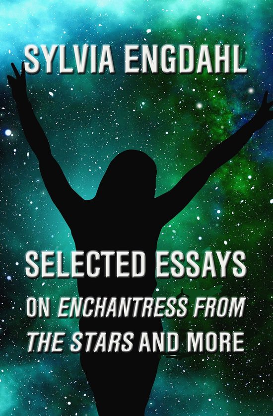 Selected Essays on Enchantress from the Stars and More - cover