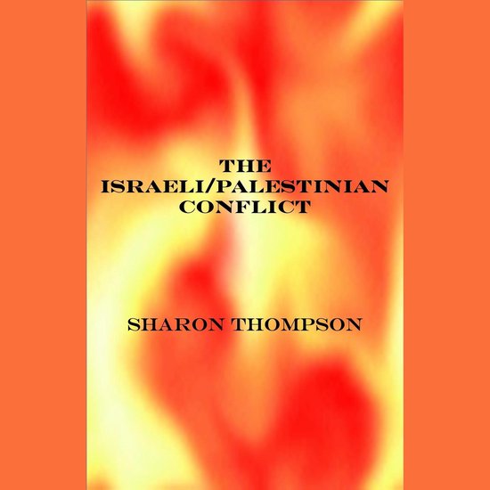 Israeli/Palestinian Conflict, The